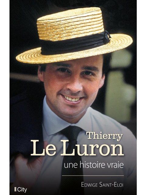 Cover image for book Thierry Le Luron, une histoire vraie