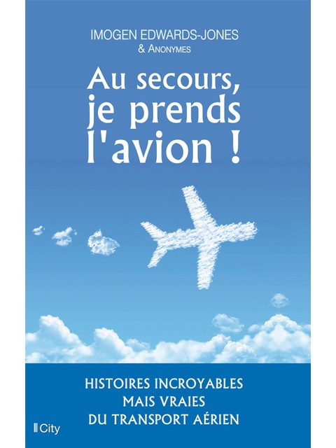 Cover image for book Au secours, je prends l'avion !