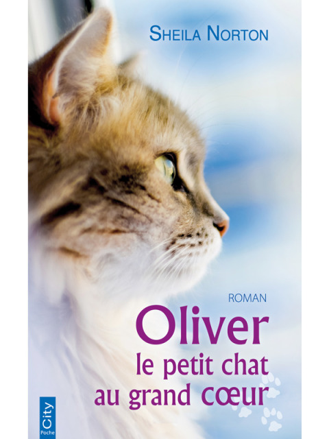 Cover image for book Oliver, le petit chat au grand coeur