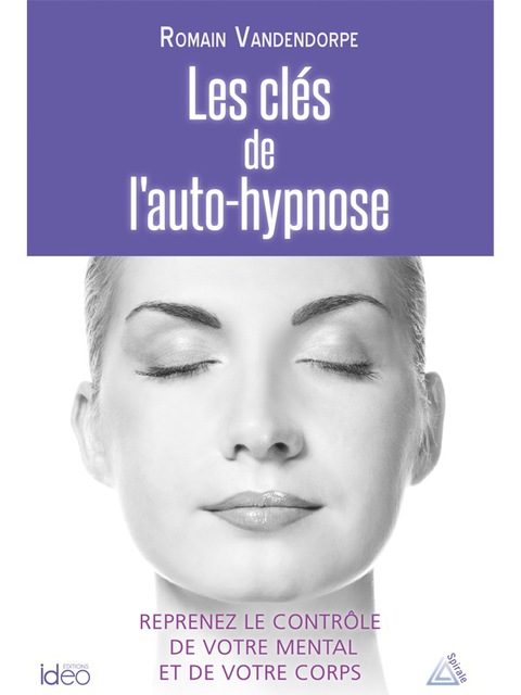 Cover image for book Les clés de l'auto-hypnose