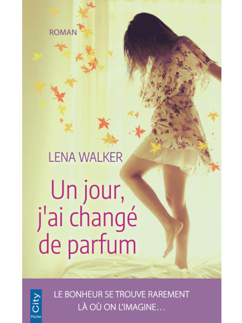 Cover image for book Un jour, j'ai changé de parfum