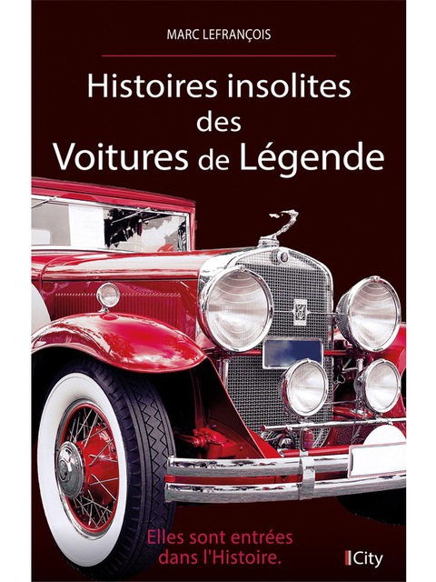 Cover image for book Histoires insolites des voitures de légende