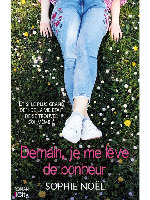 Cover image for book Demain, je me lève de bonheur