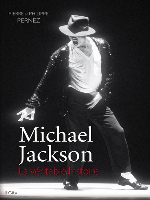 Cover image for book Michael Jackson, la véritable histoire