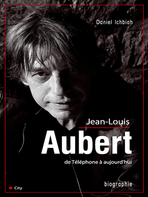 Cover image for book Jean-Louis Aubert de Téléphone à aujourd'hui