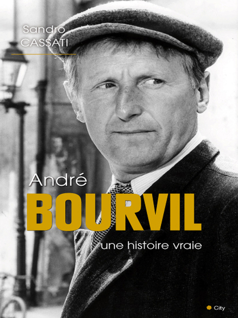 Cover image for book André Bourvil une histoire vraie
