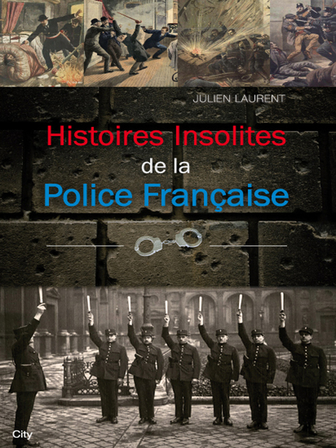 Cover image for book Histoires insolites de la Police Française