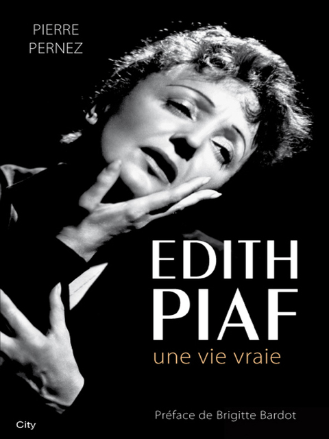 Cover image for book Edith Piaf, une vie vraie