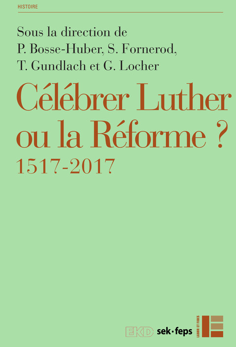 Cover image for book Célébrer Luther ou la Réforme?
