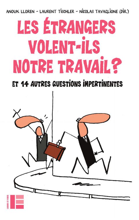 Cover image for book Les étrangers volent-ils notre travail ?
