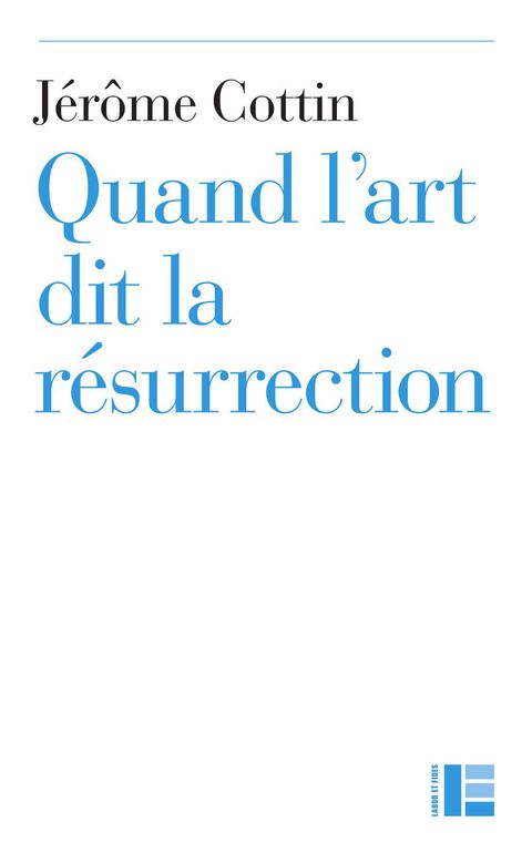 Cover image for book Quand l'art dit la résurrection