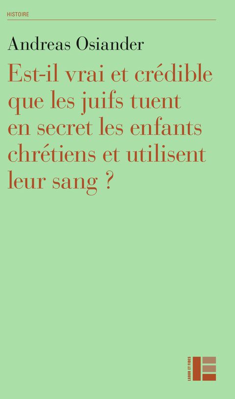 Cover image for book Est-il vrai et crédible que les juifs tuent en secret les enfants chrétiens et utilisent leur sang ?