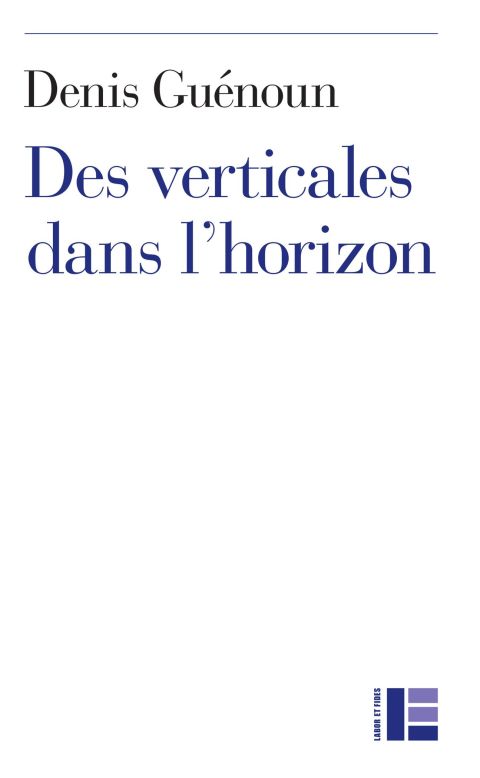 Cover image for book Des verticales dans l'horizon