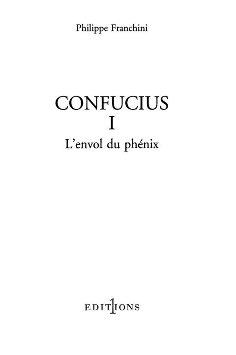 Cover image for book Confucius - t.I - L'Envol du phenix