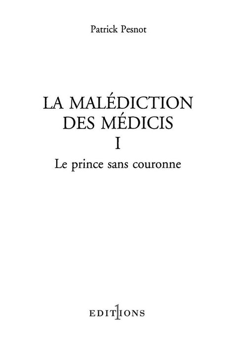 Cover image for book La Malédiction des Médicis, t.I : Le Prince sans couronne