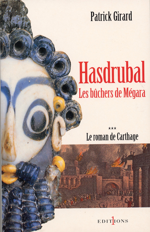 Cover image for book Le Roman de Carthage, t.III : Hasdrubal - Les Bûchers de Mégara