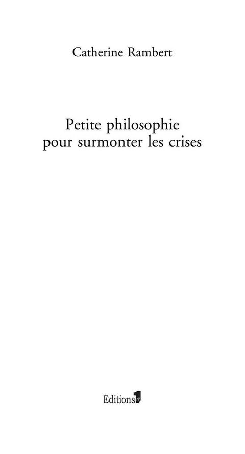 Cover image for book Petite philosophie pour surmonter les crises