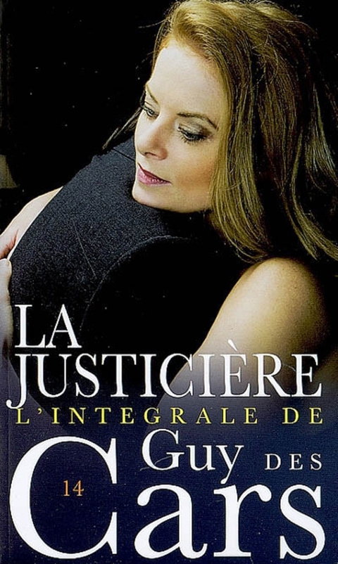 Cover image for book Guy des Cars 14 La Justicière