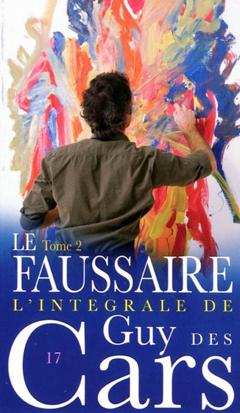 Cover image for book Guy des Cars 17b Le Faussaire Tome 2