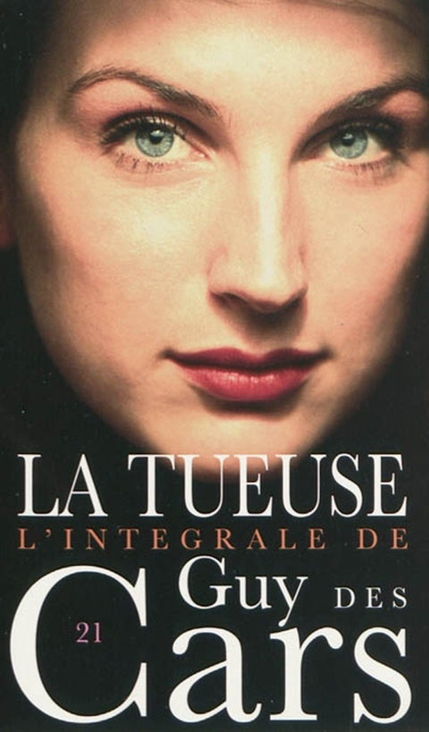 Cover image for book Guy des Cars 21 La Tueuse