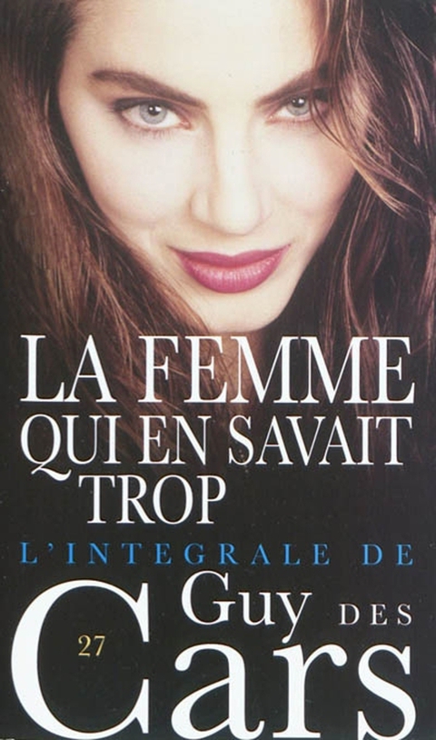 Cover image for book Guy des Cars 27 La Femme qui en savait trop