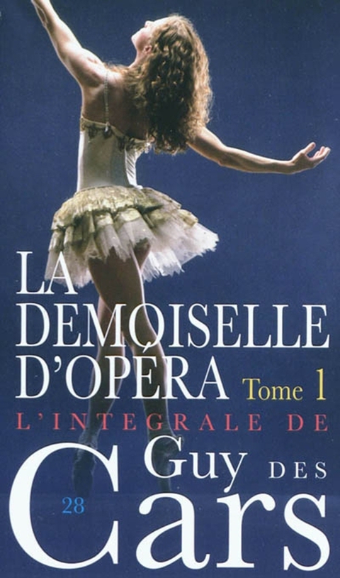 Cover image for book Guy des Cars 28 La Demoiselle d'Opéra Tome 1