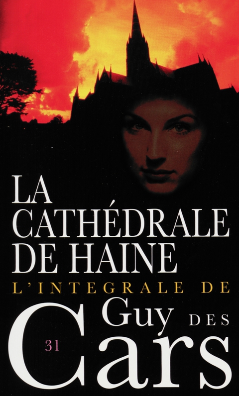Cover image for book Guy des Cars 31 La cathédrale de haine