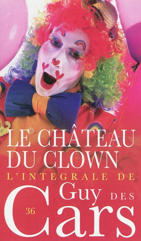 Cover image for book Guy des Cars 36 Le Château du clown