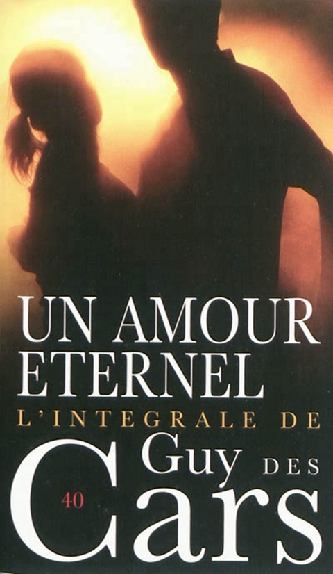 Cover image for book Guy des Cars 40 Un amour éternel