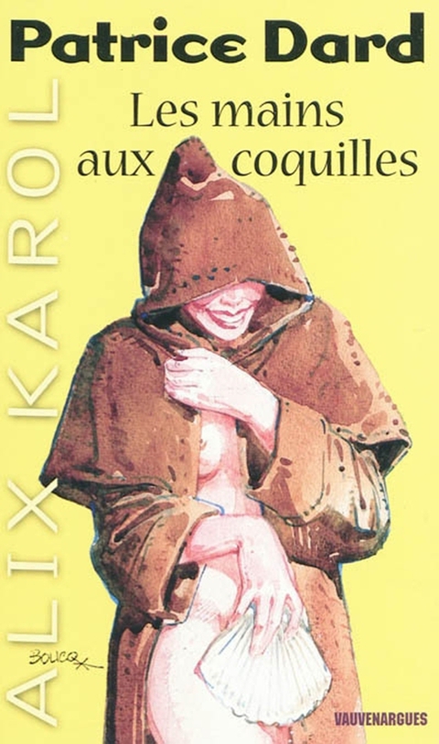 Cover image for book Alix Karol 16 Les mains aux coquilles