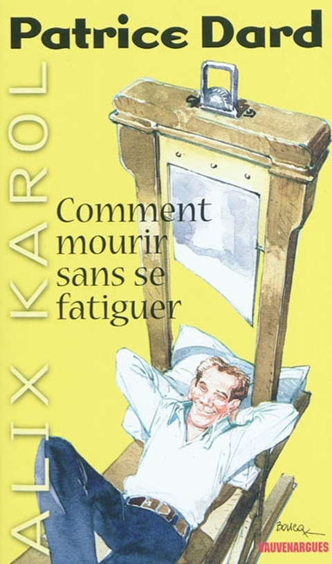 Cover image for book Alix Karol 20 Comment mourir sans se fatiguer