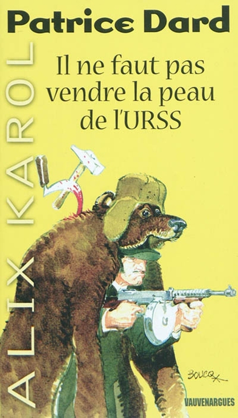 Cover image for book Alix Karol 21 Il ne faut pas vendre la peau de l'URSS