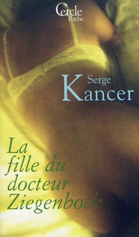 Cover image for book Cercle Poche n°152 La Fille du Docteur Ziegenbock