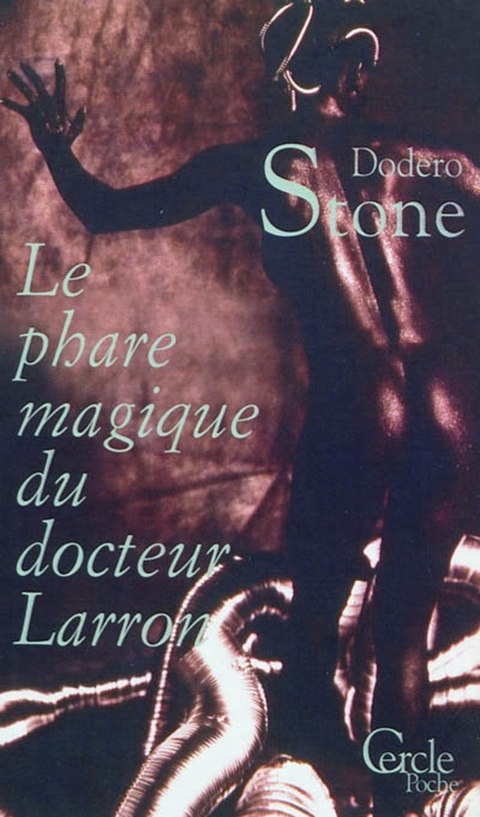 Cover image for book Cercle Poche n°153 Le Phare magique du Docteur Larron