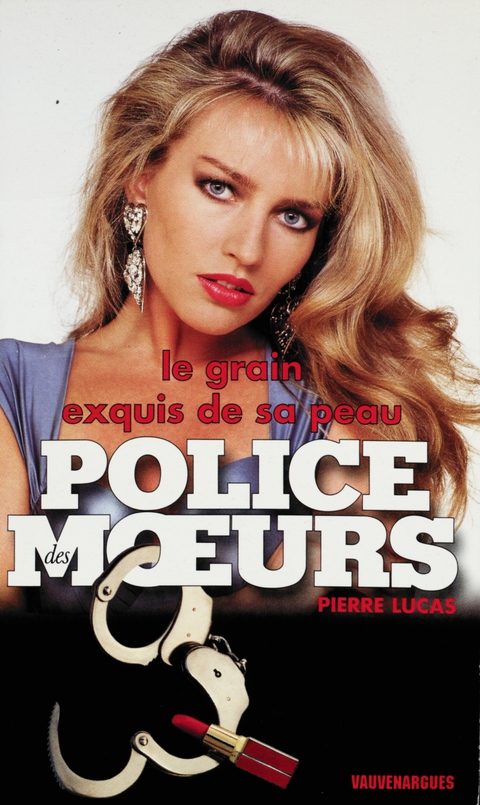 Cover image for book Police des moeurs n°123 Le Grain exquis de sa peau