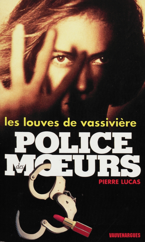 Cover image for book Police des moeurs n°130 Les Louves de Vassivière