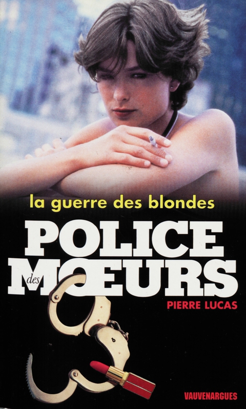 Cover image for book Police des moeurs n°138 La Guerre des blondes