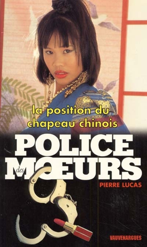 Cover image for book Police des moeurs n°142 La Position du chapeau chinois