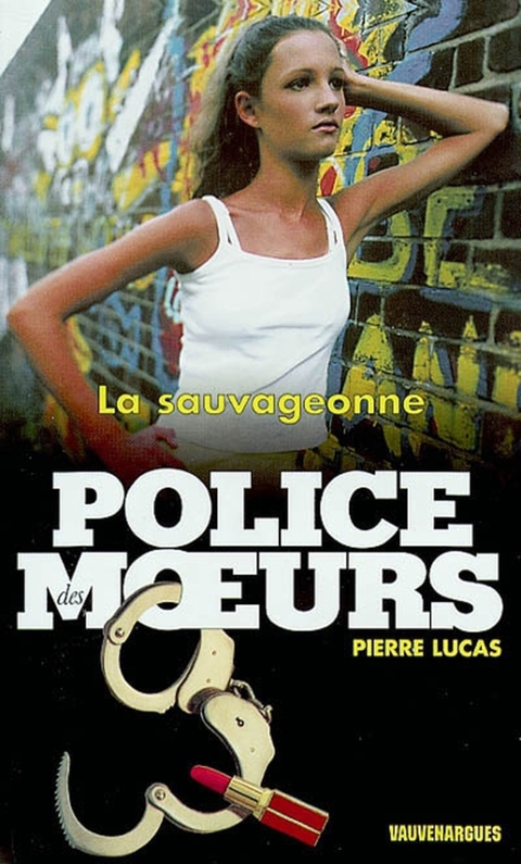 Cover image for book Police des moeurs n°150 La Sauvageonne