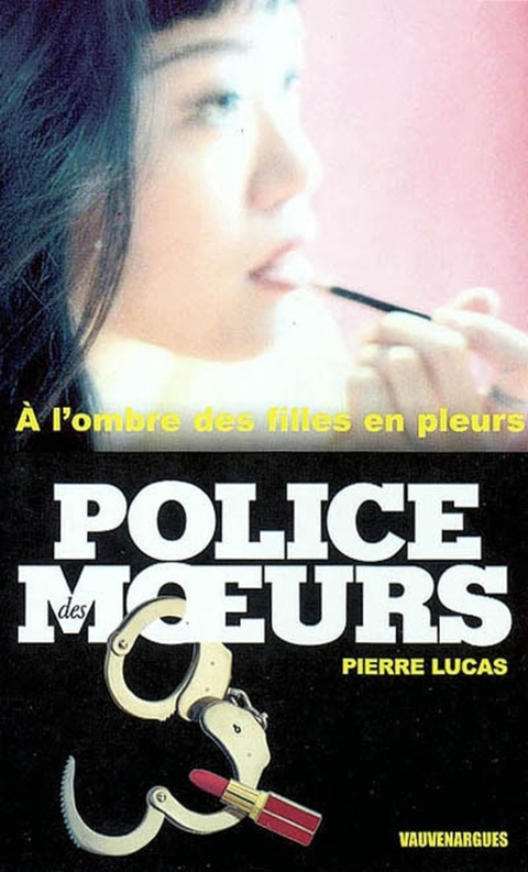Cover image for book Police des moeurs n°154 A l'ombre des filles en pleurs