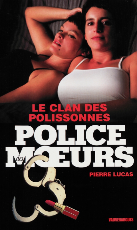 Cover image for book Police des moeurs n°204 Le clan des polissonnes