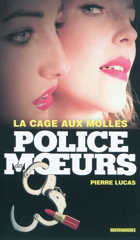 Cover image for book Police des moeurs n°205 La Cage aux molles
