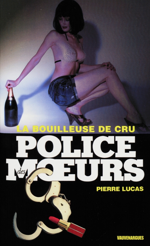 Cover image for book Police des moeurs n°211 La bouilleuse de cru