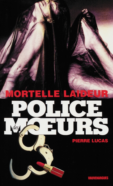 Cover image for book Police des moeurs n°214 Mortelle laideur