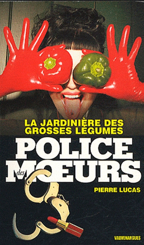 Cover image for book Police des moeurs n°217 La Jardinière des grosses légumes
