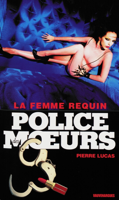 Cover image for book Police des moeurs n°218 La Femme requin