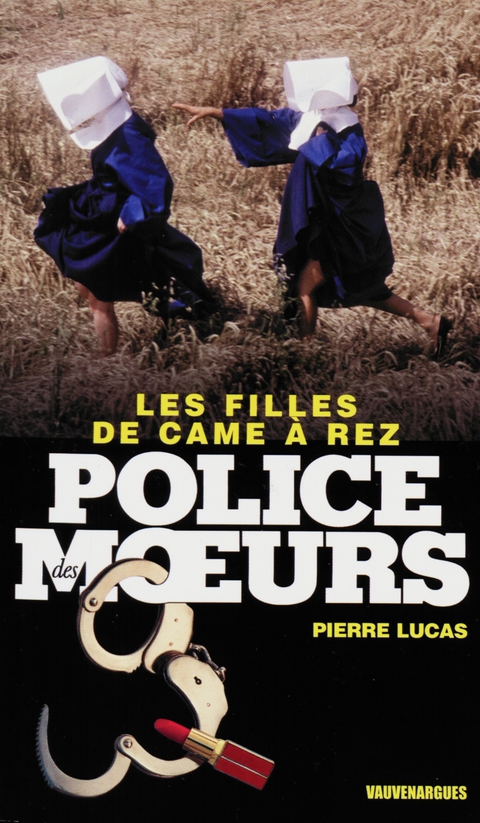 Cover image for book Police des moeurs n°225 Les Filles de came à rez