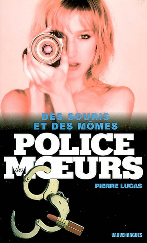 Cover image for book Police des moeurs Hors-série Des souris et des mômes