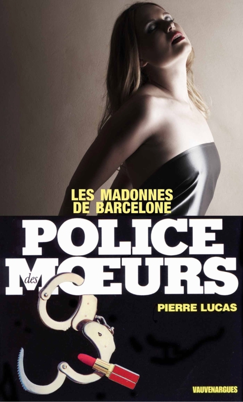 Cover image for book Police des moeurs n°4 Les Madones de Barcelone
