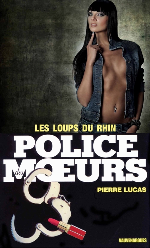 Cover image for book Police des moeurs n°19 Les loups du Rhin